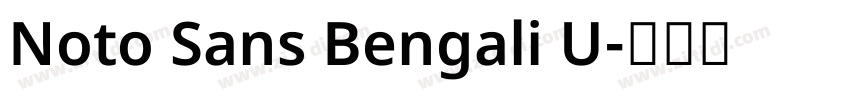 Noto Sans Bengali U字体转换 Noto Sans Bengali U字体转换
